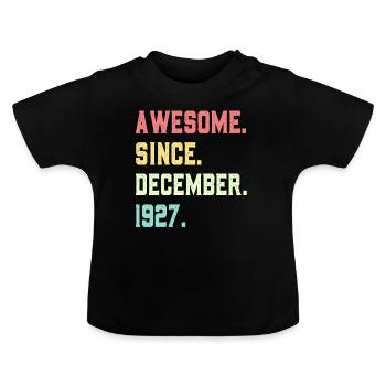 Großartig seit Dezember 1927 - Baby Bio-T-Shirt mit Rundhals - Schwarz - Vorne
