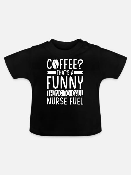 Krankenschwester Kaffee Spruch - Baby Bio-T-Shirt mit Rundhals - Schwarz