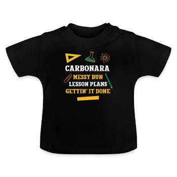 Carbonara Messy Bun Plans de leçon Drôle De Professeur - T-shirt bio col rond Bébé - noir - Devant