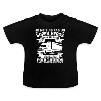 Chauffeur poids-lourds plus qu'un super héros - T-shirt bio col rond Bébé - noir - Devant