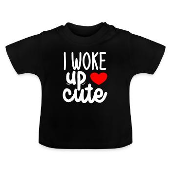 I Woke Up Cute - Baby Bio-T-Shirt mit Rundhals - Schwarz - Vorne
