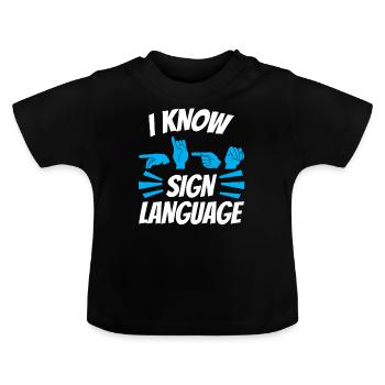 Ich Kann Gebärdensprache Awareness Gestik Gebärden - Baby Bio-T-Shirt mit Rundhals - Schwarz - Vorne