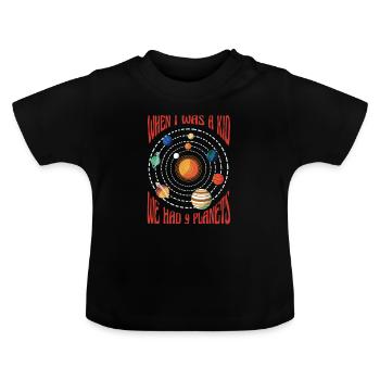 Science - quand j’étais enfant, nous avions 9 planètes - T-shirt bio col rond Bébé - noir - Devant