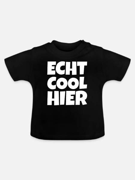 Echt Cool Hier - Baby Bio-T-Shirt mit Rundhals - Schwarz