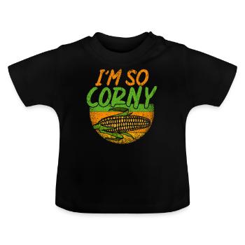 At So Corny Wheat Corn Oats Fam Farming - Baby Organic T-Shirt with Round Neck - black - Front