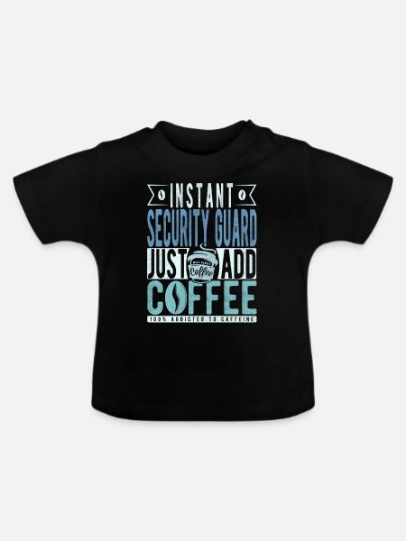 Sicherheitsbeamter Kaffee Spruch - Baby Bio-T-Shirt mit Rundhals - Schwarz
