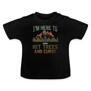 In Here To Hit Trees And Curse Disc Golf - Baby Organic T-Shirt with Round Neck - black - Front