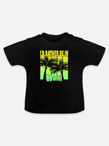 I'd rather be in Maui - Baby Bio-T-Shirt mit Rundhals - Schwarz