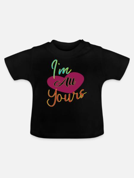 I´m all yours - Baby Bio-T-Shirt mit Rundhals - Schwarz