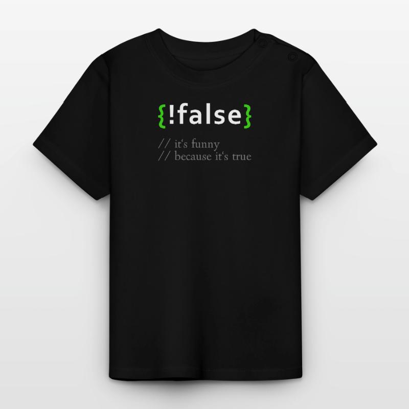 ! False - Lustige Codierung Programmierer Computerprogramm Baby Bio-T-Shirt mit Rundhals