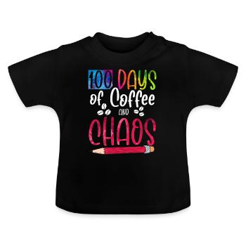 100 Days Of Coffee And Chaos Lehrer Schule - Baby Bio-T-Shirt mit Rundhals - Schwarz - Vorne