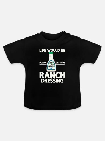 Ranch -Dressing -Ranch -Salatdressing - Baby Bio-T-Shirt mit Rundhals - Schwarz