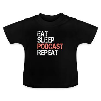 Food Sleep Podcast - Baby Organic T-Shirt with Round Neck - black - Front