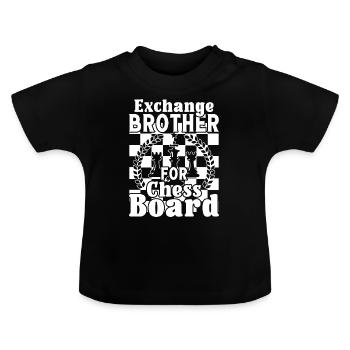 Exchange Brother for Chess Board - Baby Bio-T-Shirt mit Rundhals - Schwarz - Vorne
