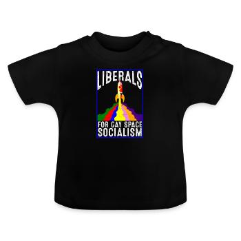 Libéraux pour les gays Socialisme spatial - T-shirt bio col rond Bébé - noir - Devant