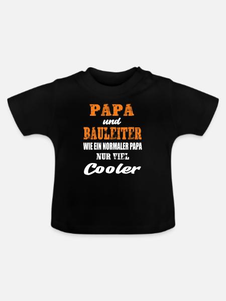 Papa und Bauleiter - Baby Bio-T-Shirt mit Rundhals - Schwarz