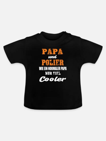 Papa und Polier - Baby Bio-T-Shirt mit Rundhals - Schwarz