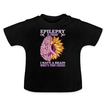 Epilepsy Is Proof - Baby Organic T-Shirt with Round Neck - black - Front