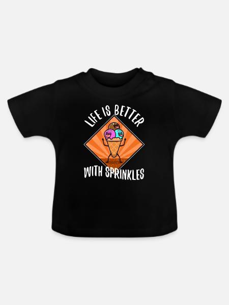 Life Is Better With Sprinkles - Baby Bio-T-Shirt mit Rundhals - Schwarz
