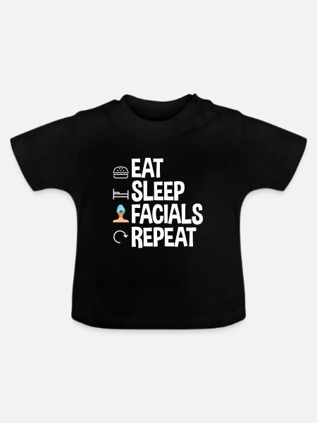 Eat Sleep Facials Repeat 2 - Baby Bio-T-Shirt mit Rundhals - Schwarz