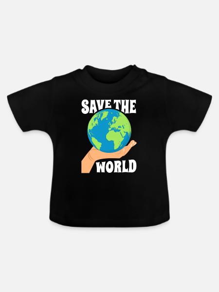 Save the World Umweltschutz - Baby Bio-T-Shirt mit Rundhals - Schwarz