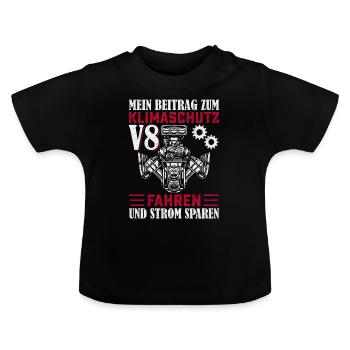 Klimaschutz V8 Fahren Strom Sparen - Baby Bio-T-Shirt mit Rundhals - Schwarz - Vorne