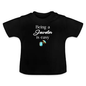Juwelier Zu Sein Ist Einfach Diamanten - Baby Bio-T-Shirt mit Rundhals - Schwarz - Vorne