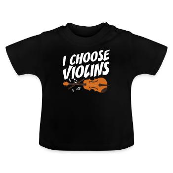 Geigenspieler I Choose Violins Geige Violinistin - Baby Bio-T-Shirt mit Rundhals - Schwarz - Vorne