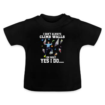 Je n’escalade pas toujours les murs, oh attendez, l’escalade de bloc - T-shirt bio col rond Bébé - noir - Devant