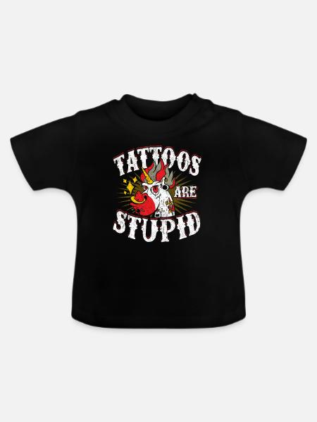 Tattoos sind dumm - Baby Bio-T-Shirt mit Rundhals - Schwarz