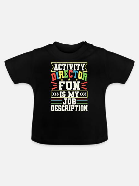 Activity Director Appreciation - Baby Bio-T-Shirt mit Rundhals - Schwarz