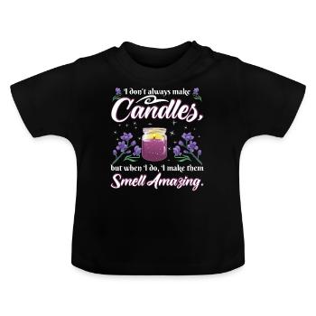 Kerzen riechen fantastisch. - Baby Bio-T-Shirt mit Rundhals - Schwarz - Vorne