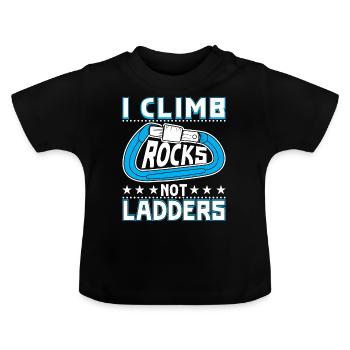 Ich klettere auf Felsen, nicht auf Leitern - Baby Bio-T-Shirt mit Rundhals - Schwarz - Vorne