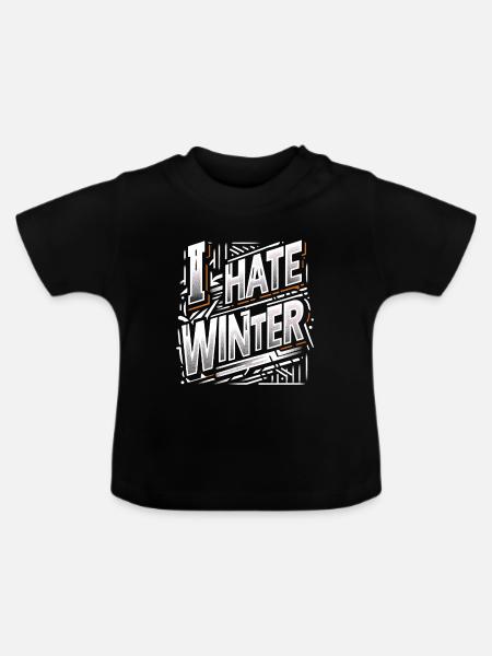 I Hate Winter 6 - Baby Bio-T-Shirt mit Rundhals - Schwarz