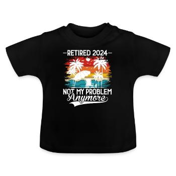 Pensioniert 2024 nicht mehr mein Problem Urlaub - Baby Bio-T-Shirt mit Rundhals - Schwarz - Vorne