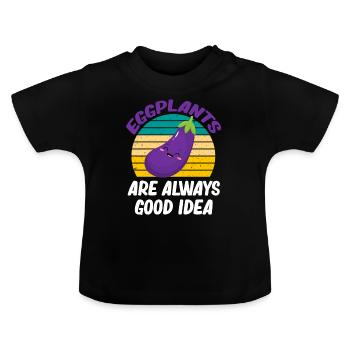 Aub Auberginen Sind Immer Eine Gute Idee Aubergine - Baby Bio-T-Shirt mit Rundhals - Schwarz - Vorne