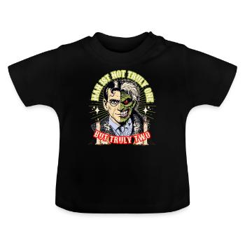 Man is not truly one but truly two - Baby Organic T-Shirt with Round Neck - black - Front
