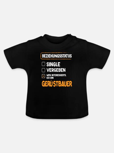 Gerüstbauer Beziehungsstatus Gerüstbauer Gerüstbau - Baby Bio-T-Shirt mit Rundhals - Schwarz