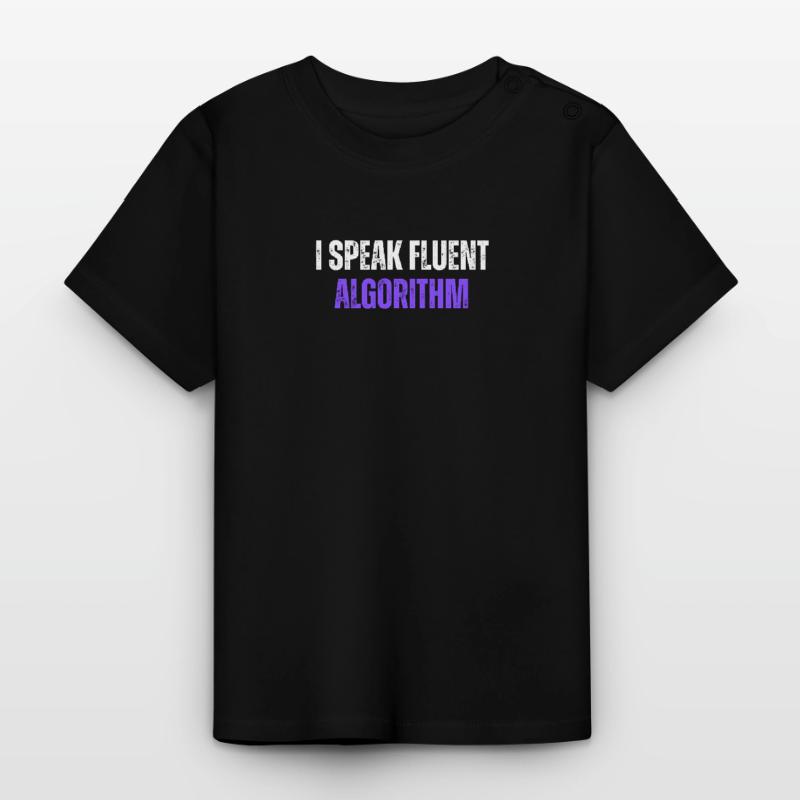 I Speak Fluent Algorithm Coding Geek Funny Coding Baby Organic T-Shirt with Round Neck