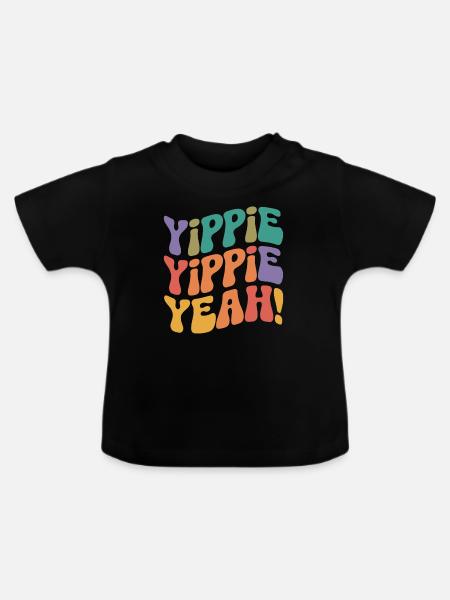 Yippie Yippie Yeah - Baby Bio-T-Shirt mit Rundhals - Schwarz