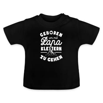 Geboren um mit Papa klettern zu gehen - Baby Bio-T-Shirt mit Rundhals - Schwarz - Vorne