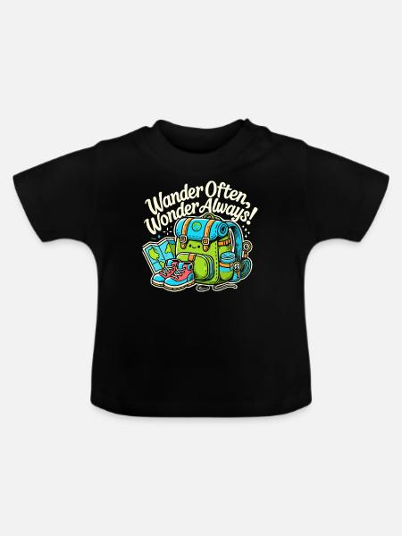 Oft wandern, immer staunen - Baby Bio-T-Shirt mit Rundhals - Schwarz