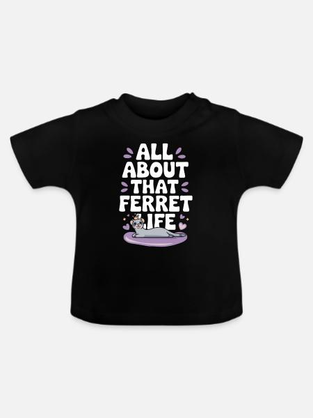 Frettchenbesitzer, Frettchenliebhaber, Süßes - Baby Bio-T-Shirt mit Rundhals - Schwarz