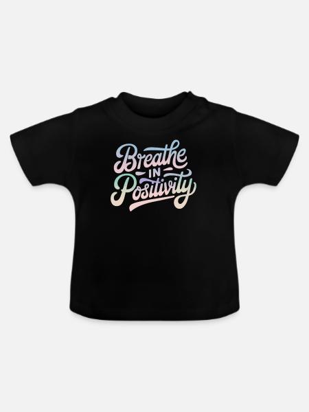 Atme Positivität Inspirierende - Baby Bio-T-Shirt mit Rundhals - Schwarz
