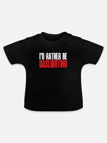 Gaslighting Gaslighter - Baby Bio-T-Shirt mit Rundhals - Schwarz