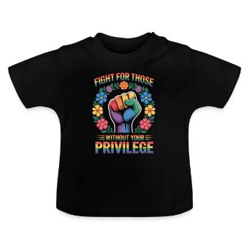 Battez-vous pour ceux qui n’ont pas votre privilège - T-shirt bio col rond Bébé - noir - Devant