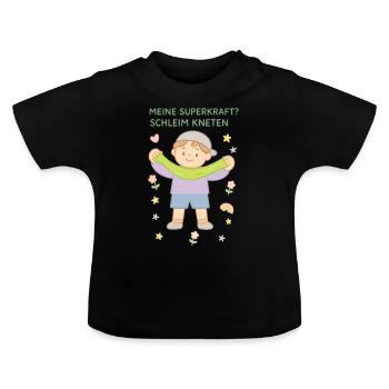 Meine Superkraft? Schleim Kneten Lustiger Spruch - Baby Bio-T-Shirt mit Rundhals - Schwarz - Vorne