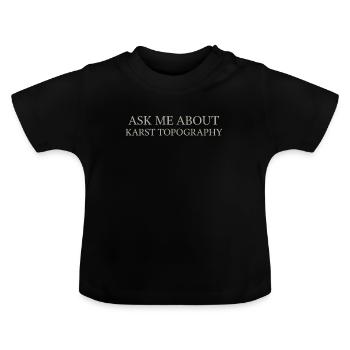 Speleology Cave Science Caving Student Geology - Baby Organic T-Shirt with Round Neck - black - Front