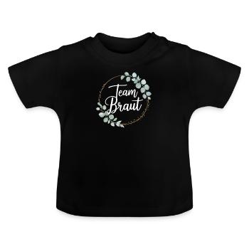 Team Bride Bridesmaids Eucalyptus Bachelor Party Wedding - Baby Organic T-Shirt with Round Neck - black - Front