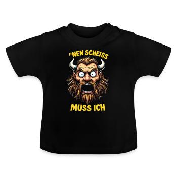 Chemise Viking Saying – Nen Scheiß muss ich Design - T-shirt bio col rond Bébé - noir - Devant